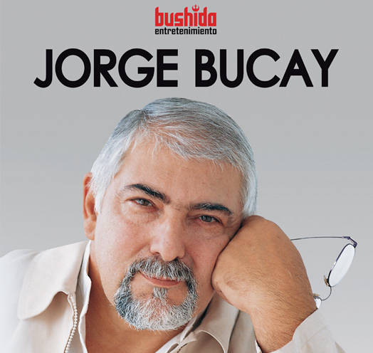 JORGE BUCAY: UNA VUELTA A LA FELICIDAD EN DIEZ CUENTOS