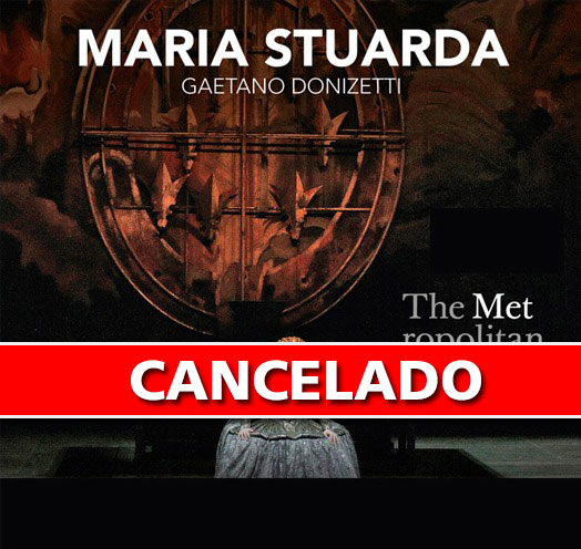EN VIVO DESDE EL MET DE NY PRESENTA: MARIA STUARDA (Donizetti)