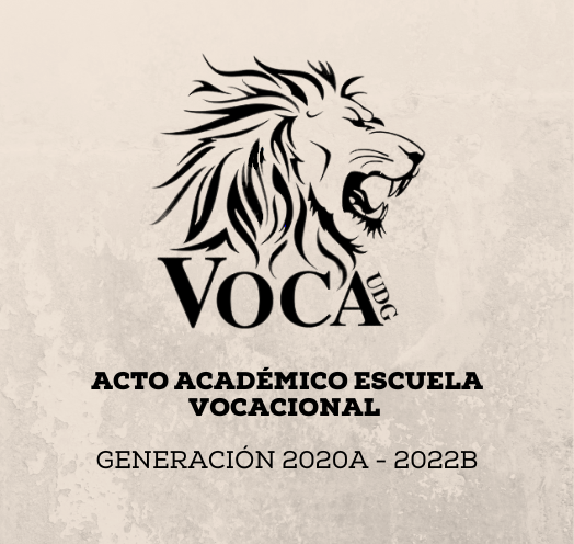 UNIVERSIDAD DE GUADALAJARA ACTO ACADÉMICO ESCUELA VOCACIONAL GENERACIÓN ...