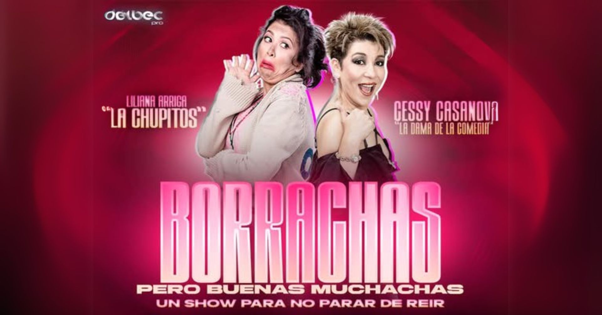 BORRACHAS PERO BUENAS MUCHACHAS, CESSY CASANOVA & LILIANA ARRIAGA LA CHUPITOS.