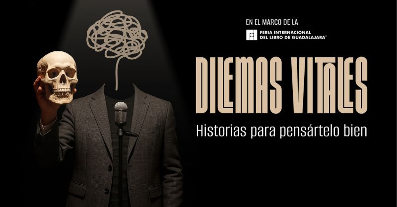DILEMAS VITALES: HISTORIAS PARA PASÁRTELO BIEN