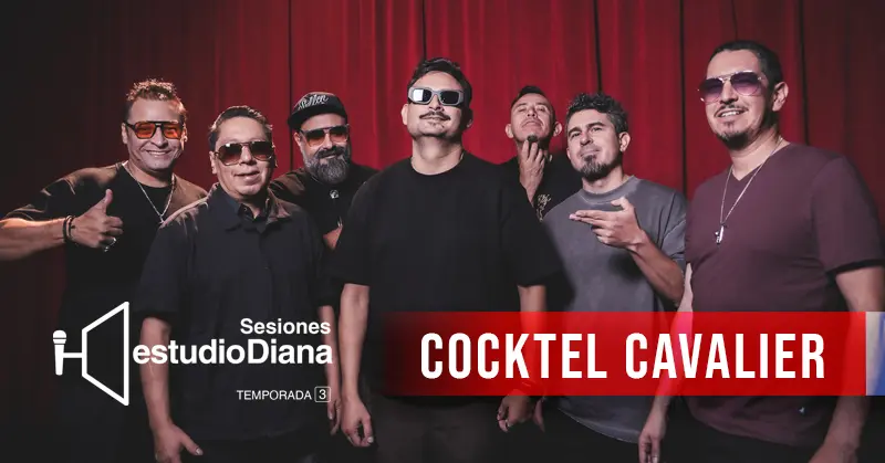 SESIONES ESTUDIO DIANA TEMPORADA 3: COCKTEL CAVALIER