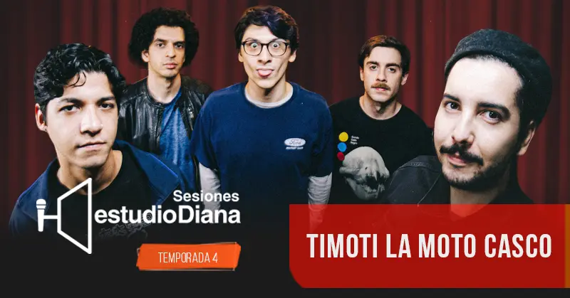 SESIONES ESTUDIO DIANA TEMPORADA 4: TIMOTI LA MOTOCASCO